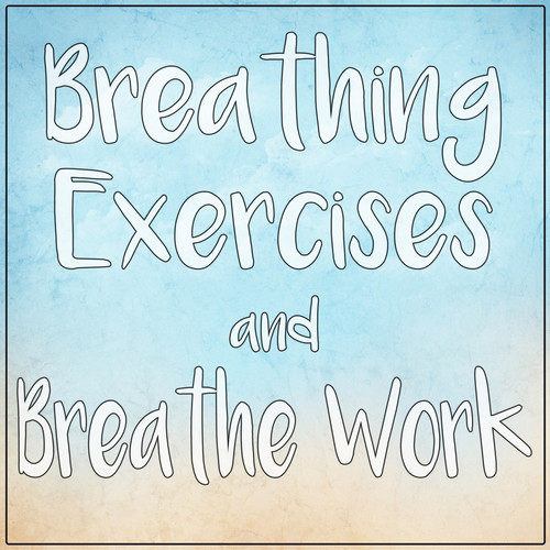 Breathing Exercises & Breathe Work