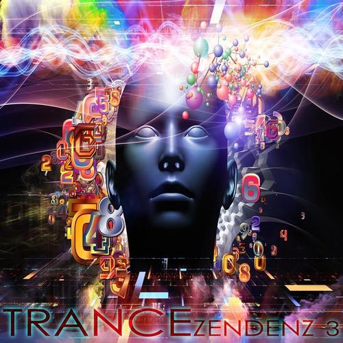 TRANCE ZENDENZ 3 (A Progressive and Melodic Trance Sensation)