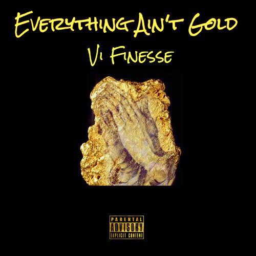 Everything Ain't Gold