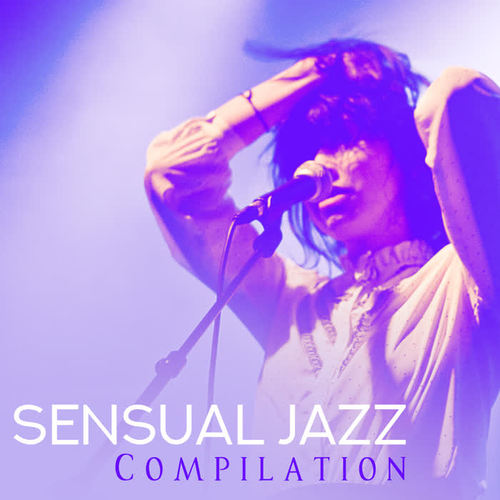 Sensual Jazz Compilation – Sexy Vibes of Jazz, Instrumental Music, Relaxed Jazz, Erotic Jazz