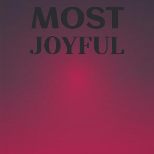 Most Joyful