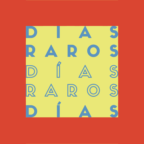 Días Raros