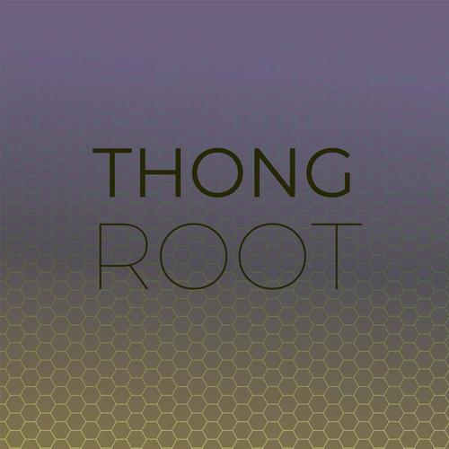 Thong Root