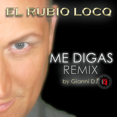 Me Digas (Remix by Gianni Dj)