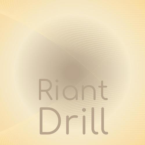 Riant Drill