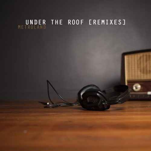 Under the Roof (Remixes)