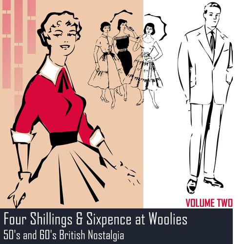 Four Shillings & Sixpence at Woollies: 50s and 60s British Nostalgia, Volume 2