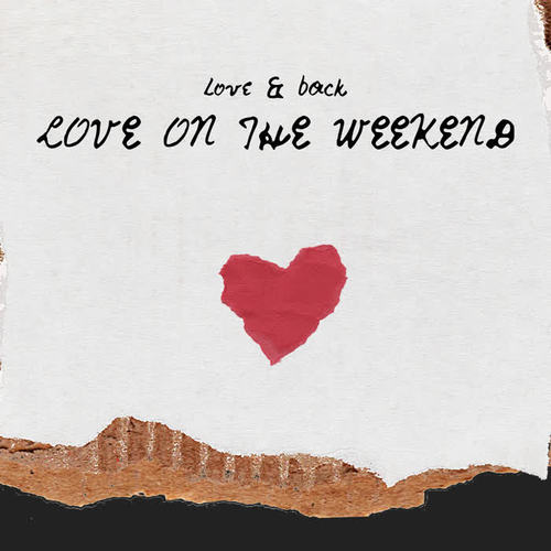 love on the weekend