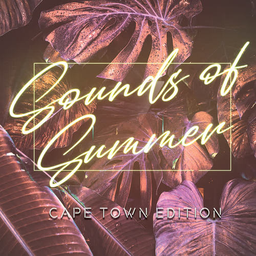 Sounds Of Summer - Cape Town Edition (Explicit)