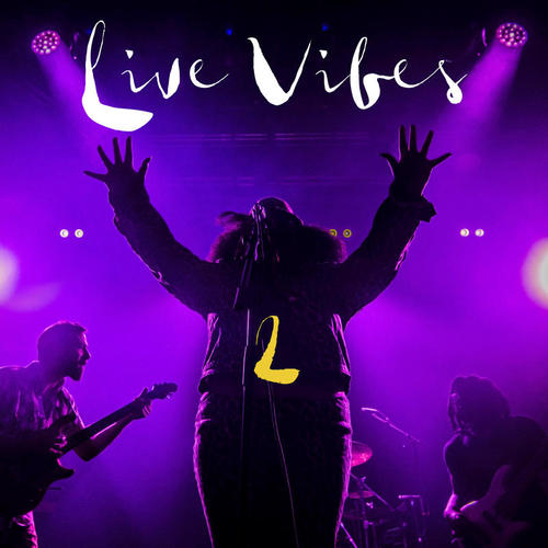 Live Vibes 2 (Live) [Explicit]