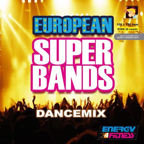 EUROPEAN SUPER BANDS DANCEMIX