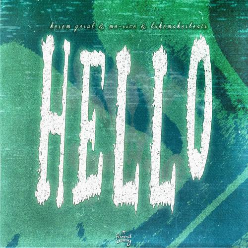 hello (feat. Mo-Rice & Lukemakesbeats)