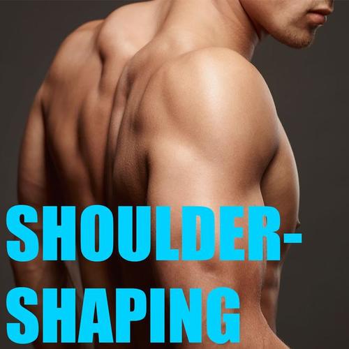 Shoulder-Shaping