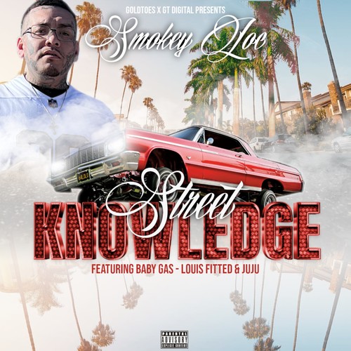 Street Knowledge (feat. Baby Gas, Louis Fitted & JuJu) [Explicit]