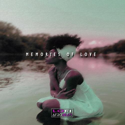 Memories of Love (Reminiscent African Lofi)