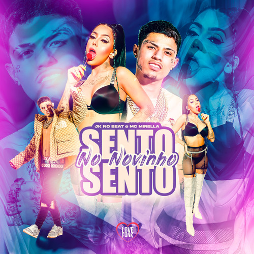 Sento Sento no Novinho (Explicit)