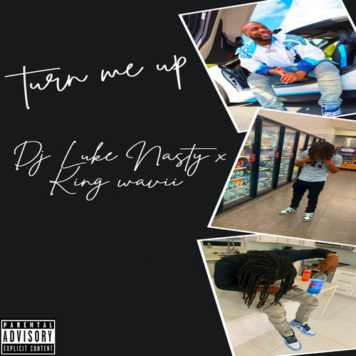 Turn Me Up (Explicit)