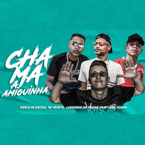 Chama a Amiguinha (feat. Biel Rocha) (Brega Funk) [Explicit]