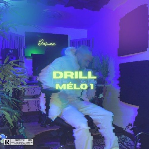 Drill mélo No. 1: Le top (Explicit)