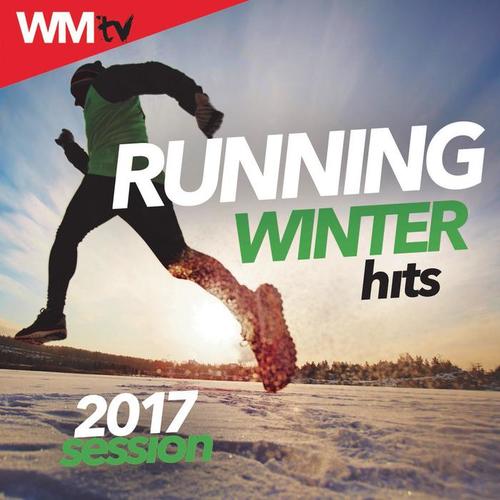 RUNNING WINTER HITS 2017 SESSION 145 - 170 BPM