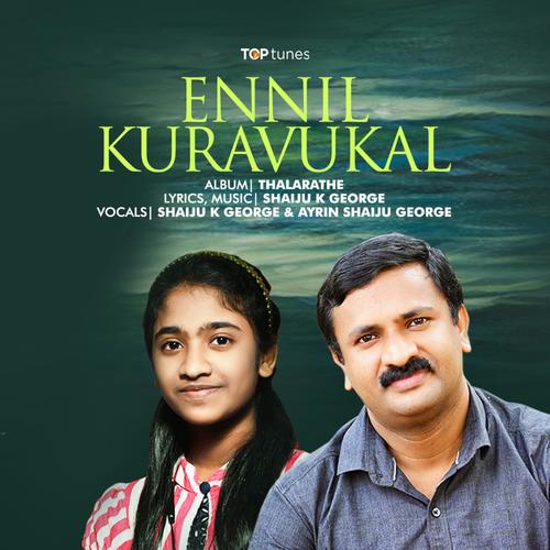 Ennil Kuravukal undu Priya (feat. Shaiju K George & Ayrin Shaiju George)