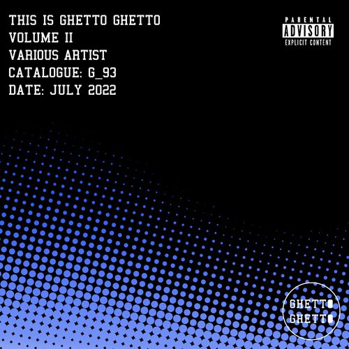 This is Ghetto Ghetto Volume II (Explicit)