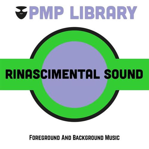 Rinascimental Sound (Foreground and Background Music)