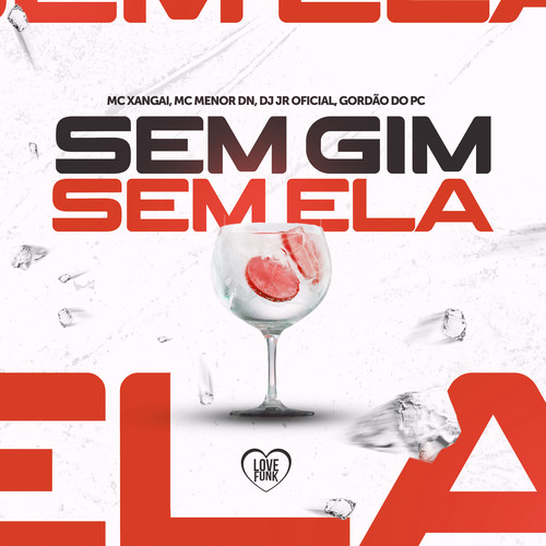 Sem Gim Sem Ela (Explicit)
