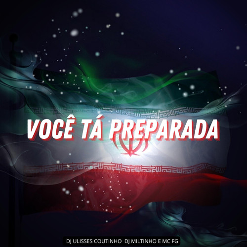 VOCÊ TÁ PREPARADA (Explicit)