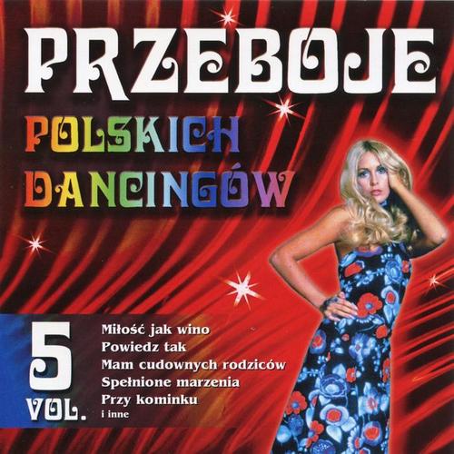 Przeboje Polskich Dancingów Vol.5