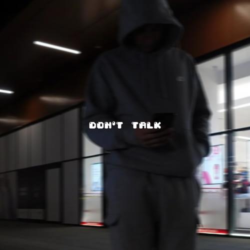 don't talk (Explicit)