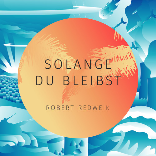 Solange Du bleibst