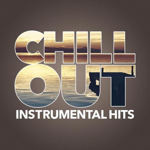 Chill Out Instrumental Hits