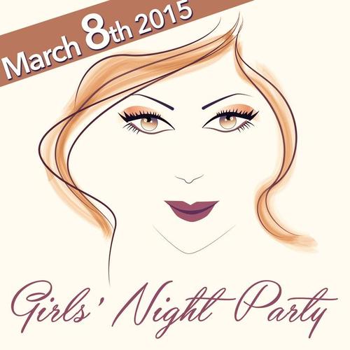 GIRLS NIGHT PARTY 8TH March 2015