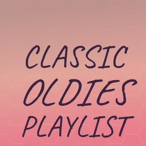 Classic Oldies Playlist