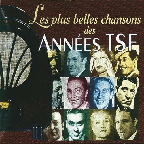 Les plus belles chansons des années TSF