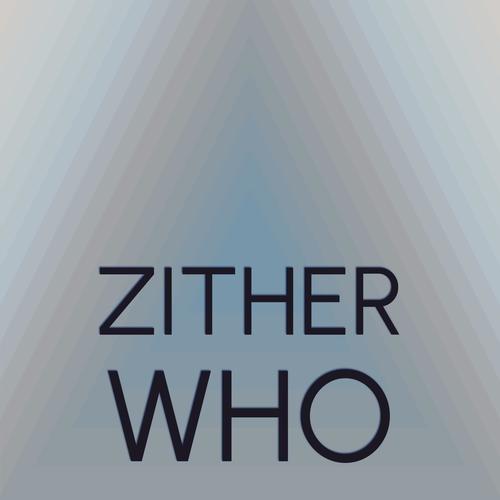 Zither Who