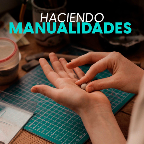 Haciendo manualidades (Explicit)