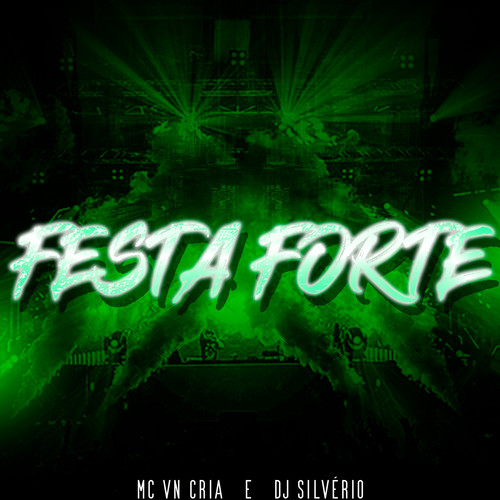 Festa Forte (Explicit)