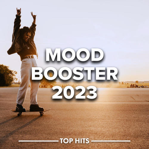 Mood Booster 2023 (Explicit)