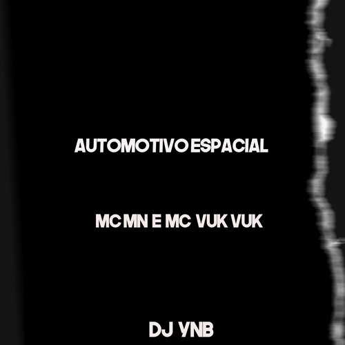 Automotivo Espacial (Explicit)