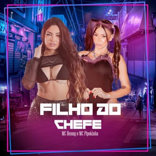 Filho do Chefe (Explicit)