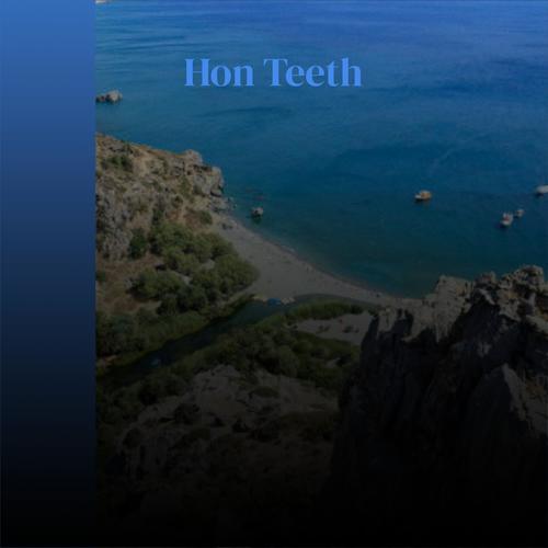 Hon Teeth