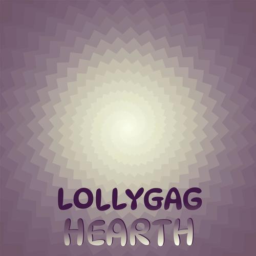 Lollygag Hearth