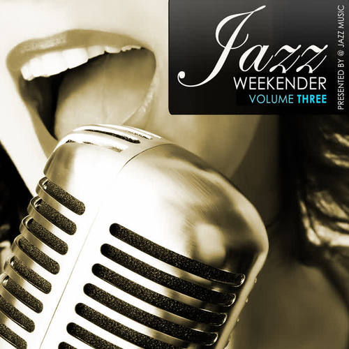 Jazz Weekender, Vol.3