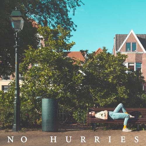 No Hurries