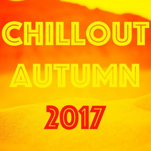 Chillout Autumn 2017