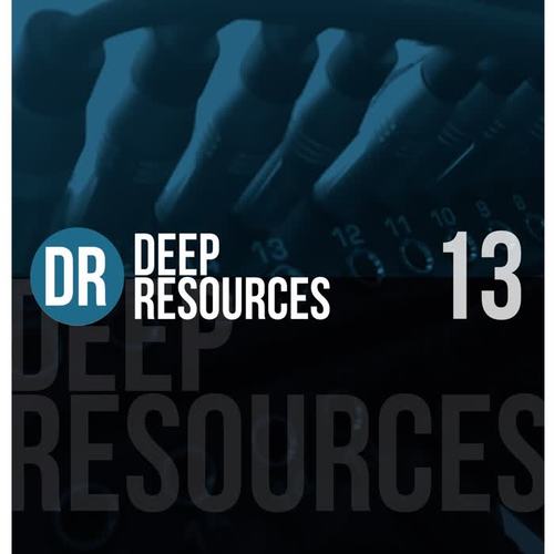 Deep Resources, Vol. 13