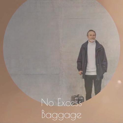 No Excess Baggage