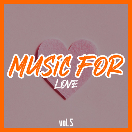 Music for Love, Vol. 5